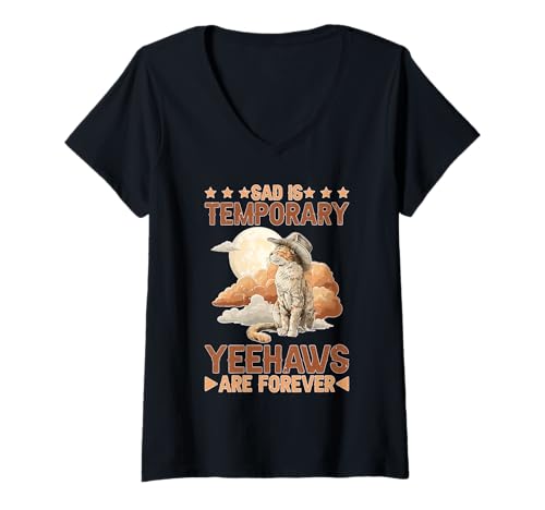 Damen Sad is Temporary Yeehaws Are Forever Meme Cowboy T-Shirt mit V-Ausschnitt Damen Sad is Temporary Yeehaws Are Forever Meme Cowboy T-Shirt mit V-Ausschnitt von Rodeo Cowboy Funny Country Meme