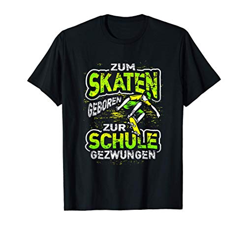 Zum Skaten Geboren Skate Skateboard Kinder Geschenk Skater T-Shirt Zum Skaten Geboren Skate Skateboard Kinder Geschenk Skater T-Shirt von Rollbrett Skateboarder Sprüche Halfpipe Zubehör
