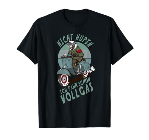 Nicht hupen Ich fahr schon Vollgas. Männer & Zweitakt Fans T-Shirt von Roller, Scooter, Motorroller, Rollerfahrer
