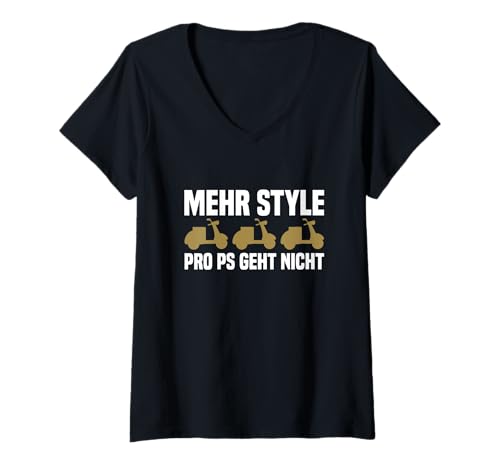 Damen Mehr Style Pro PS Geht Nicht Roller Gadgets Rollerfahrer T-Shirt mit V-Ausschnitt Damen Mehr Style Pro PS Geht Nicht Roller Gadgets Rollerfahrer T-Shirt mit V-Ausschnitt von Roller Gadgets und Geschenk Rollerfahrer
