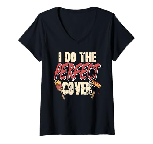 Damen Perfekte Deckkraft Maler Humor Arbeit Stolz Können T-Shirt mit V-Ausschnitt Damen Perfekte Deckkraft Maler Humor Arbeit Stolz Können T-Shirt mit V-Ausschnitt von Roller Pinsel Team Handwerk Farbe Exakt