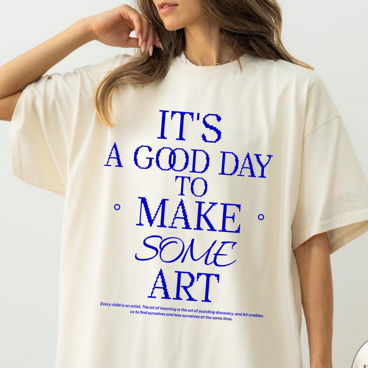 Comfort Colors Kunstlehrer-Shirt It's A Good Day To Make Art von RolunaStudio