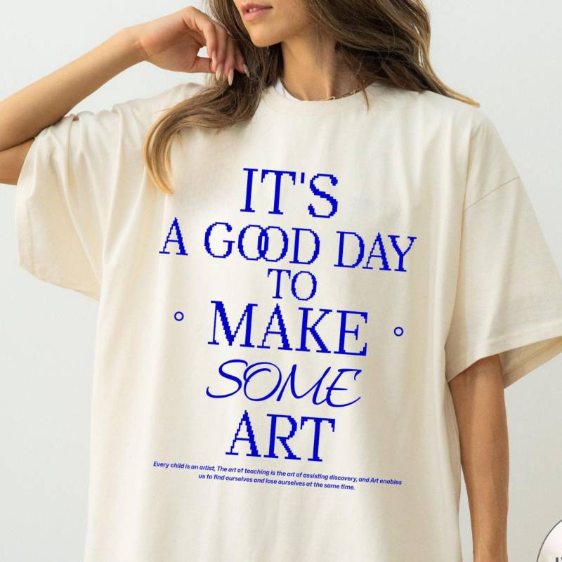 Comfort Colors Kunstlehrer-Shirt It's A Good Day To Make Art von RolunaStudio