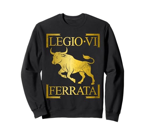 Römische Legion Legio VI Ferrata Emblem Männer Frauen Geschenk Sweatshirt von Roman Legion Banner Legio for History Lovers