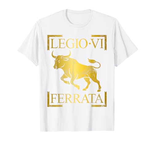 Römische Legion Legio VI Ferrata Emblem Männer Frauen Geschenk T-Shirt von Roman Legion Banner Legio for History Lovers