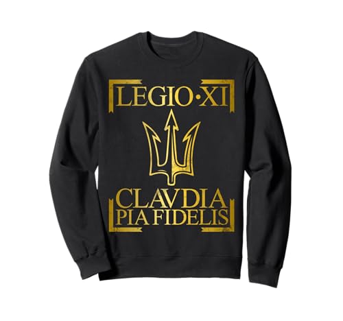 Römische Legion Legio XI Clavdia PIA Fidelis Männer Frauen Geschenk Sweatshirt von Roman Legion Banner Legio for History Lovers
