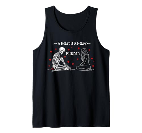 A Heart Is a Heavy Burden Gothic Romantic Skelett Damen Herren Tank Top A Heart Is a Heavy Burden Gothic Romantic Skelett Damen Herren Tank Top von Romantic Love A Heart Is a Heavy Burden Clothing