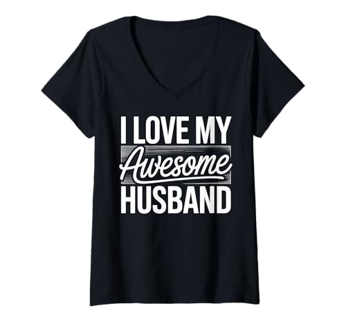 Damen I Love My Awesome Husband Bold Typografie Design T-Shirt mit V-Ausschnitt Damen I Love My Awesome Husband Bold Typografie Design T-Shirt mit V-Ausschnitt von Romantic Wife Present Awesome Husband Appreciation
