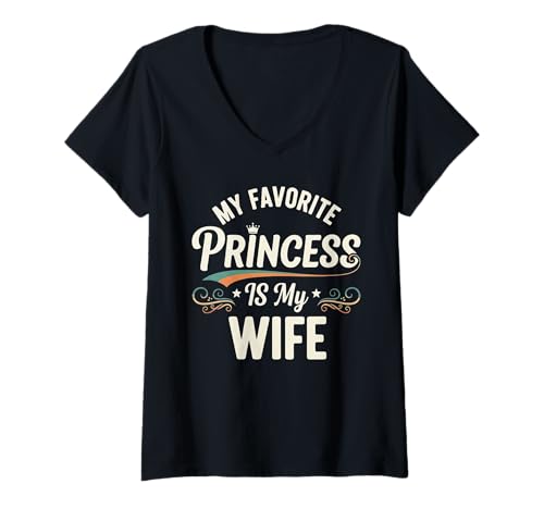 Damen Favorite Princess Is My Wife Lustiges Ehemann-Geschenk für Männer T-Shirt mit V-Ausschnitt Damen Favorite Princess Is My Wife Lustiges Ehemann-Geschenk für Männer T-Shirt mit V-Ausschnitt von Romantic gifts from husbands to wives