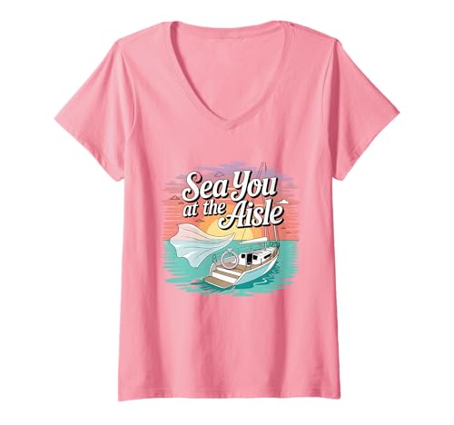 Damen Sea You at The Aisle Romantische Boot Hochzeit T-Shirt mit V-Ausschnitt Damen Sea You at The Aisle Romantische Boot Hochzeit T-Shirt mit V-Ausschnitt von Romantische Boot Hochzeit Strand Hochzeitsparty
