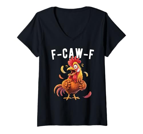 Damen F-Caw-F Funny Chicken Humor Rooster Meme T-Shirt mit V-Ausschnitt Damen F-Caw-F Funny Chicken Humor Rooster Meme T-Shirt mit V-Ausschnitt von Rooster Humorous Quote