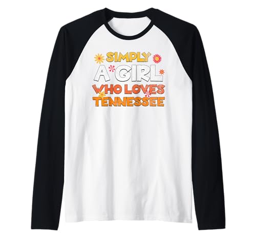 Simply a Girl who Loves Tennessee Retro floral Cute Raglan Simply a Girl who Loves Tennessee Retro floral Cute Raglan von Rooted in Tennessee