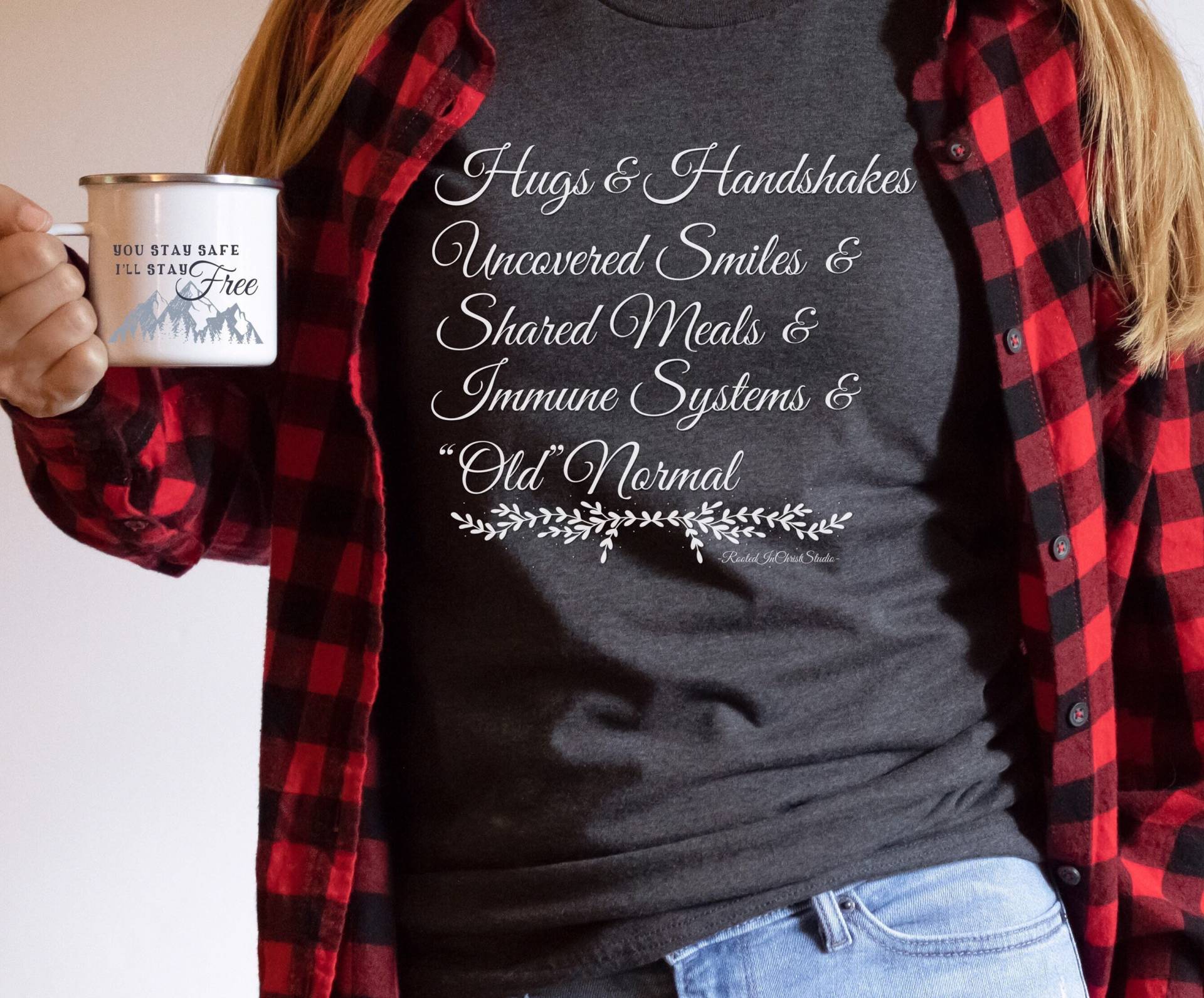 Hugs Handshakes Ungedecktes Lächeln Geteilte Mahlzeiten Immunsystem Alt Normal, Protest Shirt, Konservatives Shirt von RootedInChristStudio