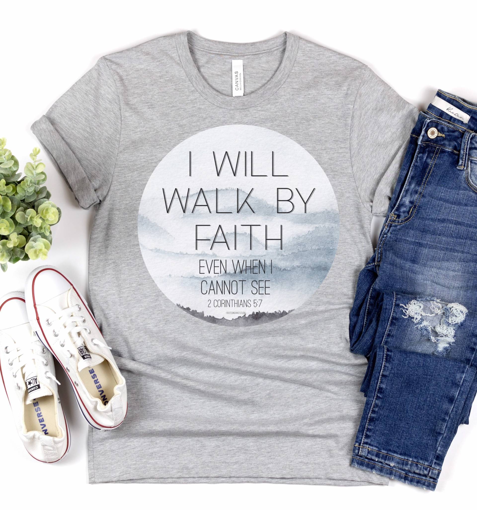 I Will Walk By Faith Even When Cannot See Shirt, 2 Korinther 57, Bibelvers Schrift Christliches Frauen Shirt von RootedInChristStudio