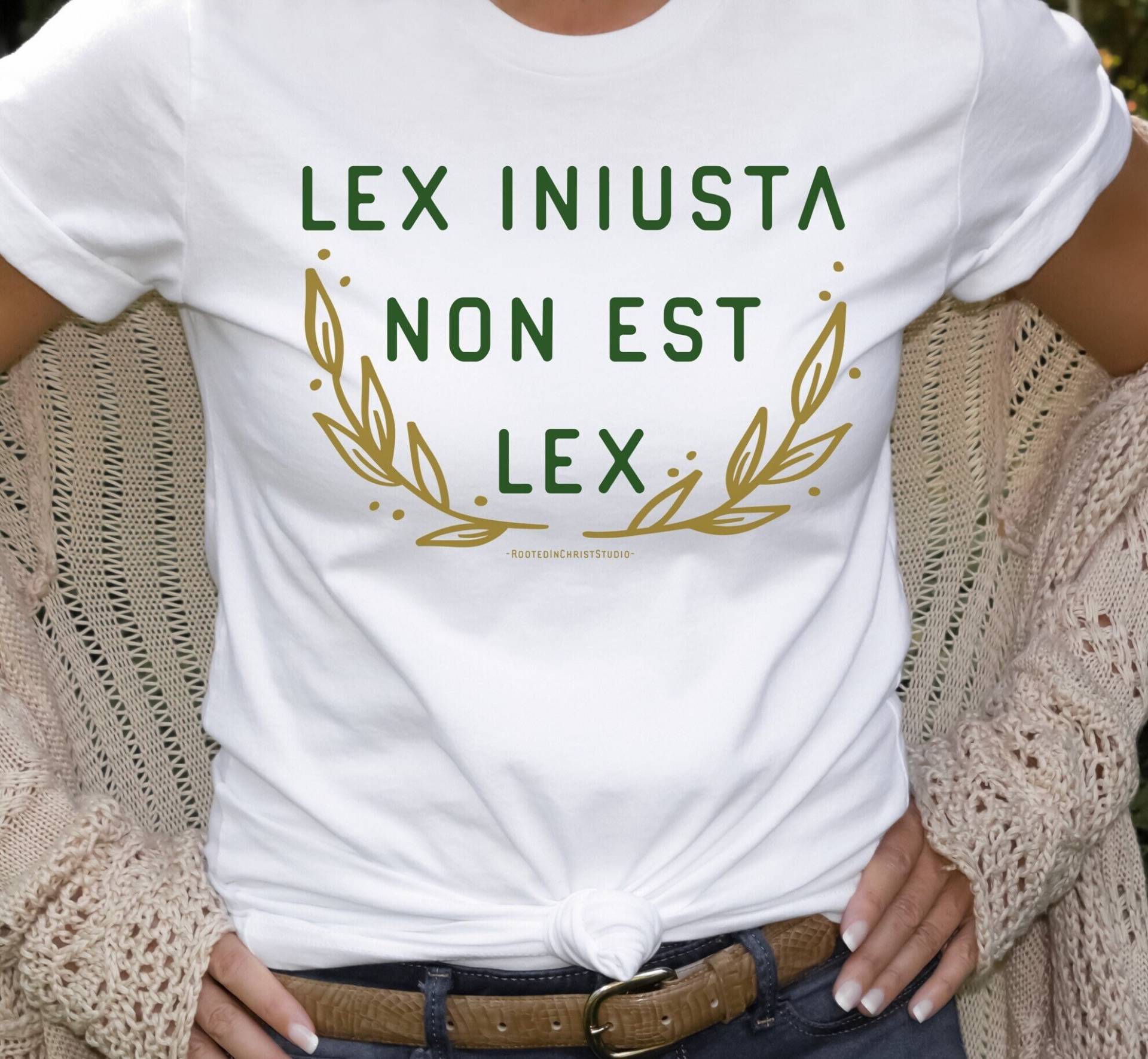 Lex Iniusta Non Est Shirt, Ein Unjust Law Is No At All Konservatives Protest Latein Homeschool Mom Shirt von RootedInChristStudio