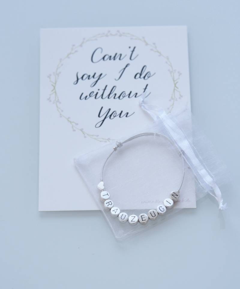 Armband Trauzeugin Cant Say I Do Without You von RoseandJack