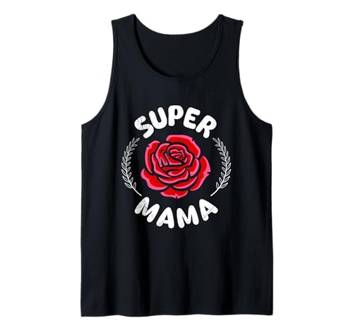 Mütter SUPER MAMA Mutter Muttertag Lustiges Rosen Tank Top von Rosen Geschenk Mütter T-Shirt mit Rosen Muttertag