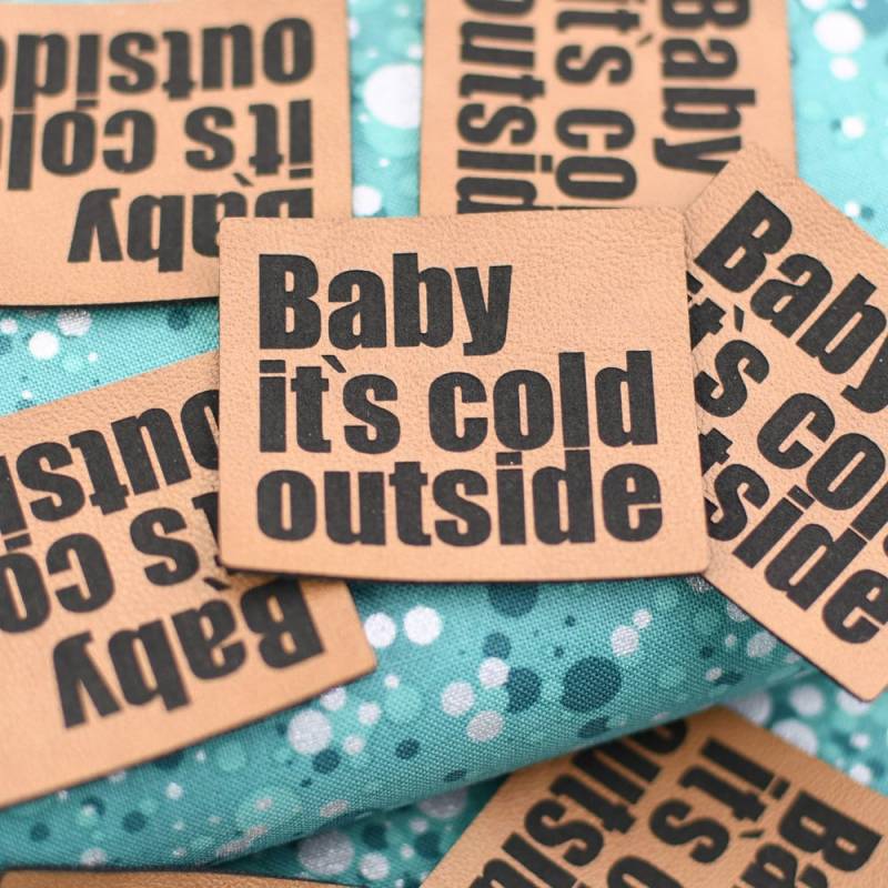 Label Aufnäher Kunstleder Baby Its Cold Outside von Rotkaehlchen