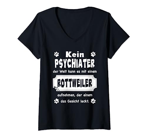 Damen Lustiges - Kein Psychiater Design - Rottweiler T-Shirt mit V-Ausschnitt von Rottweiler Designs - Dog - Hund - Rottweiler