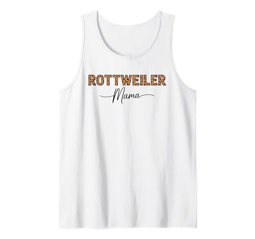 Leopardenmuster Rottweiler Mama Rottweilers Rottie Tank Top Leopardenmuster Rottweiler Mama Rottweilers Rottie Tank Top von Rottweiler Dog Lover Gifts