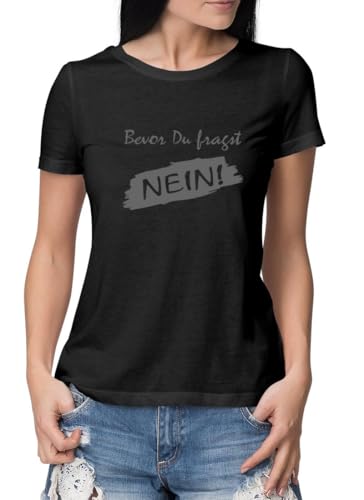 Bio T-Shirt Damen schwarz Deep Contrast Spruch Bevor du fragst Nein XXL von Roughtex