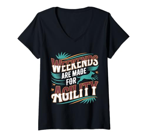 Damen Weekends Are Made for Agility Dog Handler Trainer Fun - T-Shirt mit V-Ausschnitt Damen Weekends Are Made for Agility Dog Handler Trainer Fun - T-Shirt mit V-Ausschnitt von Routine für Hundagilitätstrainer