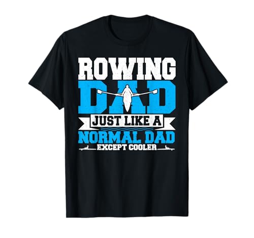 Rudern Papa Just Like A Normal Father Rower Row Men T-Shirt Rudern Papa Just Like A Normal Father Rower Row Men T-Shirt von Rowing Gift Ideas For Row Team