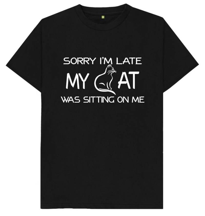 Sorry I'm Late My Cat Was Sitting On Me Lustiger Witz Spoof Humor Geschenk Kinder Erwachsene Unisex T Shirt von RoyalTeeDesignsUK