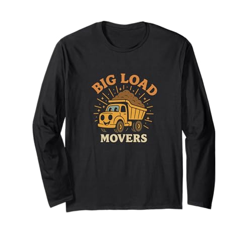 Big Load Movers Erwachsene Humor Peinlich Dirty Gag Männer Frauen Langarmshirt Big Load Movers Erwachsene Humor Peinlich Dirty Gag Männer Frauen Langarmshirt von Rude Crude and Inappropriate Merch