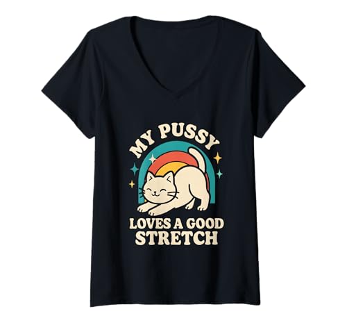 Damen Meine Pussy liebt eine Gute Dehnung, grober Humor für Erwachsene, Frauen, Katze T-Shirt mit V-Ausschnitt Damen Meine Pussy liebt eine Gute Dehnung, grober Humor für Erwachsene, Frauen, Katze T-Shirt mit V-Ausschnitt von Rude Crude and Inappropriate Merch