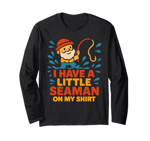EIN Kleiner Seemann Unangemessene Mädchenreise Dirty Humor Frauen Langarmshirt EIN Kleiner Seemann Unangemessene Mädchenreise Dirty Humor Frauen Langarmshirt von Rude Crude and Inappropriate Merch