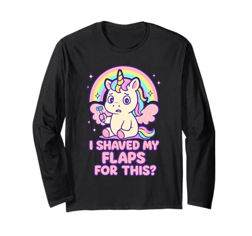 I Shaved My Flaps for This Peinliche Frauen Adult Humor Langarmshirt I Shaved My Flaps for This Peinliche Frauen Adult Humor Langarmshirt von Rude Crude and Inappropriate Merch