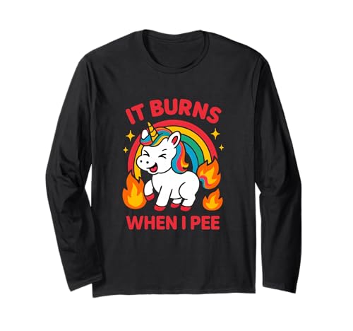 It Burns When I Pee Crude Humor Women Obszön Awful Funny Langarmshirt It Burns When I Pee Crude Humor Women Obszön Awful Funny Langarmshirt von Rude Crude and Inappropriate Merch