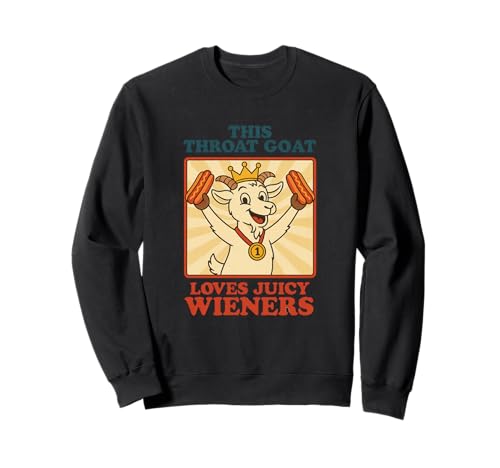 Lustiger Hals Ziege unangemessen peinlich Männer Frauen Sweatshirt von Rude Crude and Inappropriate Merch
