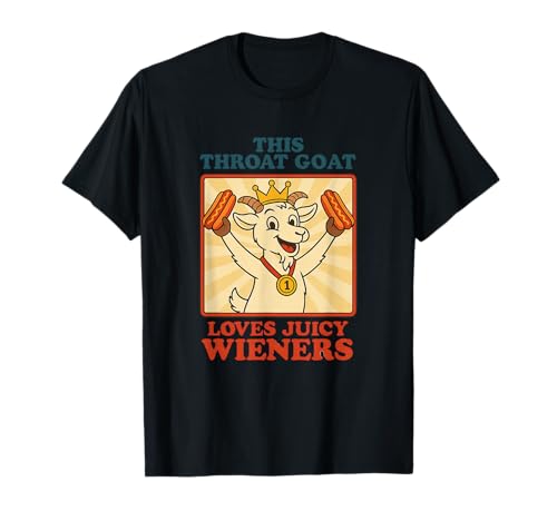 Lustiger Hals Ziege unangemessen peinlich Männer Frauen T-Shirt Lustiger Hals Ziege unangemessen peinlich Männer Frauen T-Shirt von Rude Crude and Inappropriate Merch