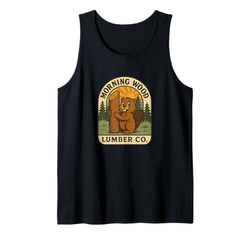 Morning Wood Funny Camping Men Unappropriate Adult Humor Tank Top Morning Wood Funny Camping Men Unappropriate Adult Humor Tank Top von Rude Crude and Inappropriate Merch