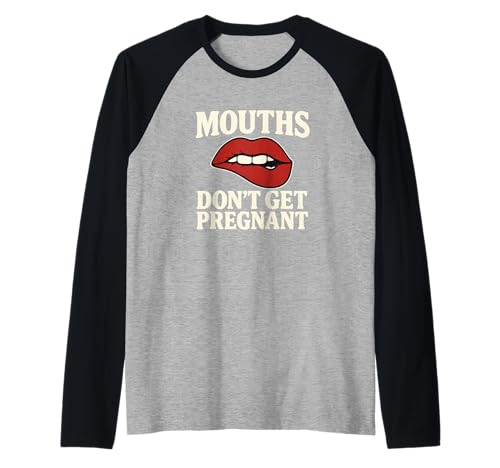 Münder Werden Nicht schwanger Unangemessene Frauen Humor für Erwachsene Raglan Münder Werden Nicht schwanger Unangemessene Frauen Humor für Erwachsene Raglan von Rude Crude and Inappropriate Merch
