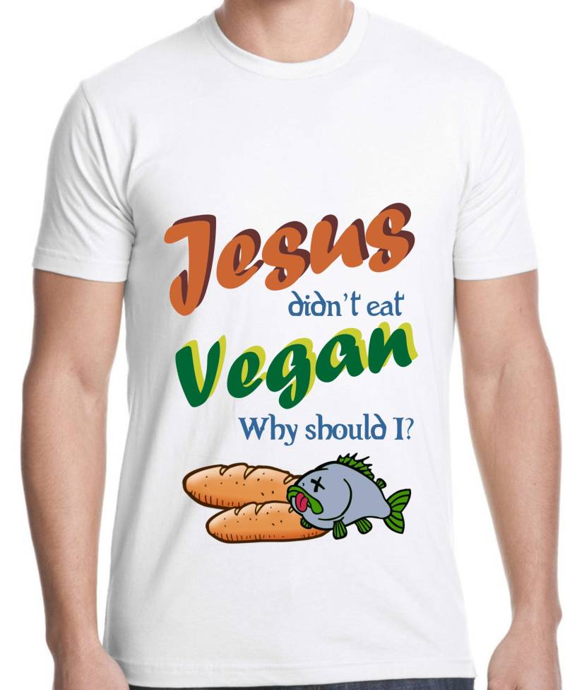 Jesus Don't Eat Vegan T-Shirt Lustiges Anti-Vegan Geschenk Jesus Don't Eat Vegan T-Shirt Lustiges Anti-Vegan Geschenk von RudeMonster