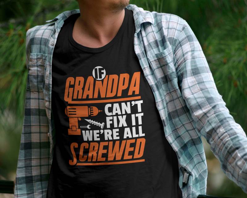 Wenn Opa Es Nicht Reparieren Kann, Sind Wir Alle Verschraubt T-Shirt Th591 von RudeMonster