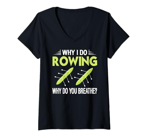 Damen Warum Ich Rudere Lustiger Sport Wasser Witz Spruch T-Shirt mit V-Ausschnitt Damen Warum Ich Rudere Lustiger Sport Wasser Witz Spruch T-Shirt mit V-Ausschnitt von Ruderboot Wassersport Leidenschaft