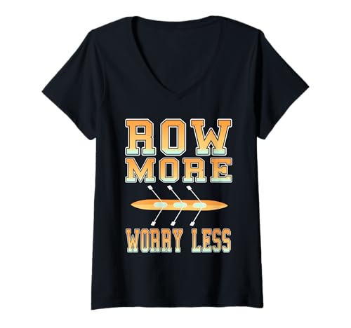 Damen Mehr Rudern Weniger Sorgen Motivation für Crew-Teams T-Shirt mit V-Ausschnitt von Rudersport Disziplin Wasserfreunde Gelassenheit