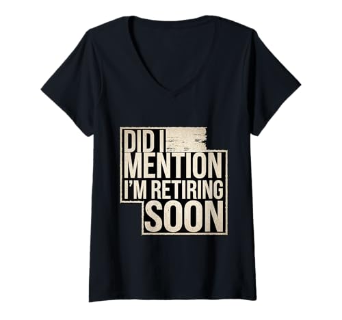 Damen Did I Mention I'm Retiring Soon Leitender Angestellter |- T-Shirt mit V-Ausschnitt Damen Did I Mention I'm Retiring Soon Leitender Angestellter |- T-Shirt mit V-Ausschnitt von Ruhestand Aufregung Mitarbeiter