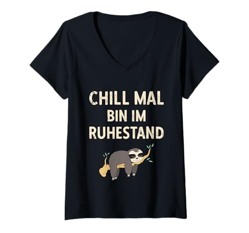 Damen Pensionierung Chill Mal Bin Im Ruhestand Rente T-Shirt mit V-Ausschnitt von Ruhestand Rentner Sprüche Für Oma Und Opa