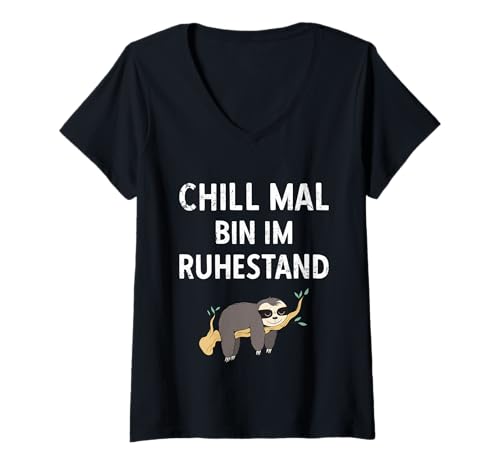 Damen Pensionierung Chill Mal Bin Im Ruhestand Rente T-Shirt mit V-Ausschnitt von Ruhestand Rentner Sprüche Für Oma Und Opa