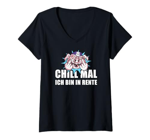 Damen Pensionierung Chill Mal Ich Bin in Rente T-Shirt mit V-Ausschnitt von Ruhestand Rentner Sprüche Für Oma Und Opa