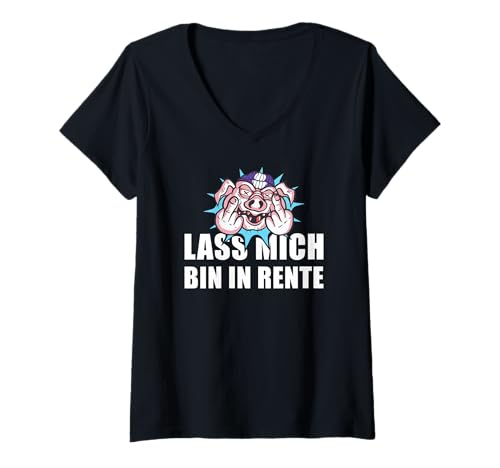 Damen Pensionierung Lass Mich Bin In Rente T-Shirt mit V-Ausschnitt von Ruhestand Rentner Sprüche Für Oma Und Opa