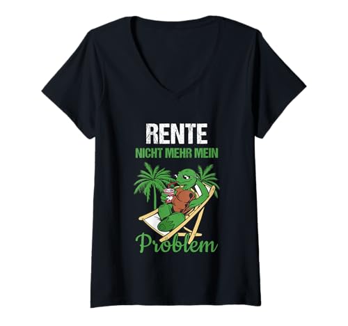 Damen Pensionierung Rente Not More My Problem Rent T-Shirt mit V-Ausschnitt von Ruhestand Rentner Sprüche Für Oma Und Opa