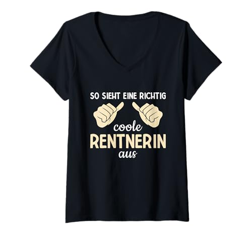 Damen So Sieht Eine Richtig Coole Rentnerin Aus Rente T-Shirt mit V-Ausschnitt von Ruhestand Rentner Sprüche Für Oma Und Opa
