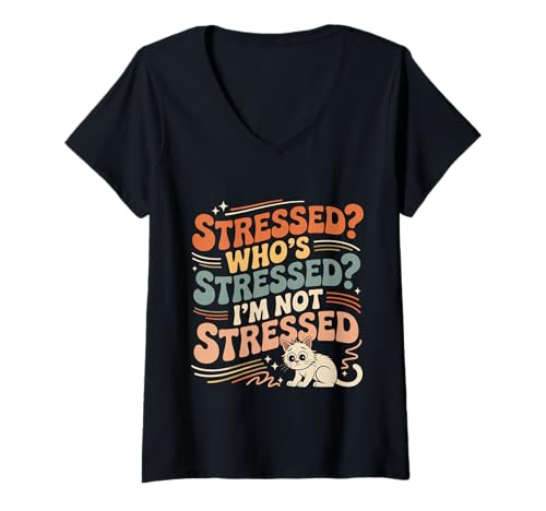 Damen Stressed Who's Stressed I'm Not Stressed Emotion Relief ---- T-Shirt mit V-Ausschnitt Damen Stressed Who's Stressed I'm Not Stressed Emotion Relief ---- T-Shirt mit V-Ausschnitt von Ruhiger oder chaotischer Stress Humor