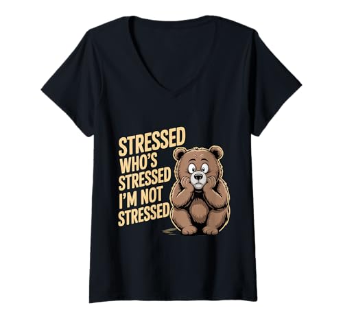 Damen Stressed Who's Stressed I'm Not Stressed - T-Shirt mit V-Ausschnitt Damen Stressed Who's Stressed I'm Not Stressed - T-Shirt mit V-Ausschnitt von Ruhiger oder chaotischer Stress Humor